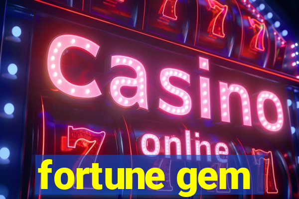 fortune gem